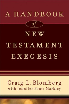 A Handbook of New Testament Exegesis (New Testament Studies)