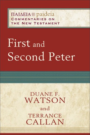 First and Second Peter (Paideia: Commentaries on the New Testament)