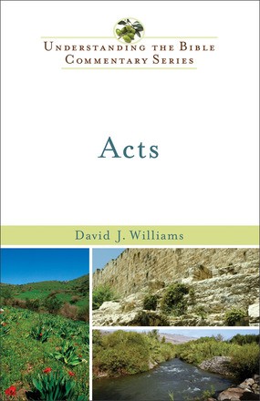 Acts (Understanding the Bible Commentary Series)