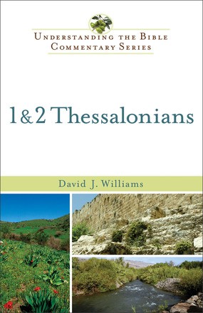 1 & 2 Thessalonians (Understanding the Bible Commentary Series)