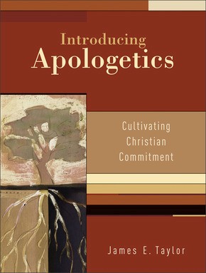 Introducing Apologetics: Cultivating Christian Commitment