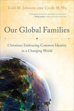 Our Global Families: Christians Embracing Common Identity in a Changing World