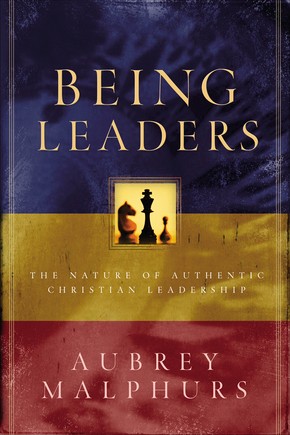 Being Leaders: The Nature of Authentic Christian Leadership