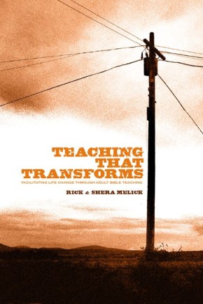 Teaching that Transforms: Facilitating Life Change through Adult Bible Teaching