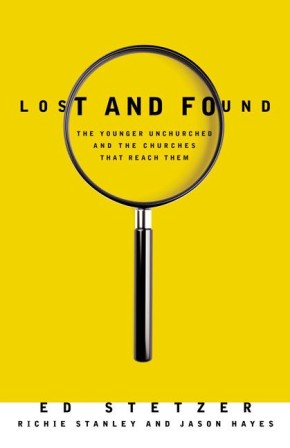 Lost and Found: The Younger Unchurched and the Churches that Reach Them