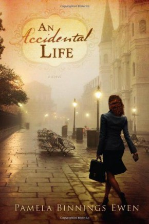 An Accidental Life: A Novel