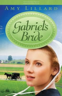 Gabrielâ€™s Bride (A Clover Ridge Novel) *Scratch & Dent*