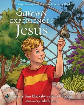 Sammy Experiences Jesus (Experiencing God at Home)