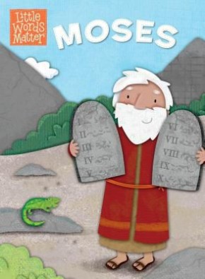 Moses (Little Words MatterTM)