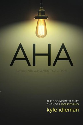 AHA: The God Moment That Changes Everything