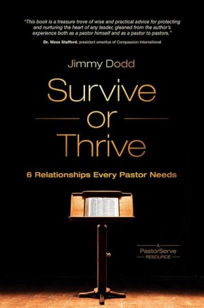 Survive or Thrive: 6 Relationships Every Pastor Needs (PastorServe Series)