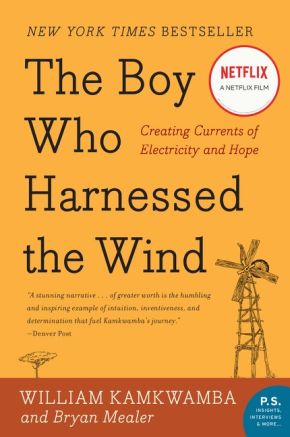 The Boy Who Harnessed the Wind: Creating Currents of Electricity and Hope (P.S.) *Scratch & Dent*