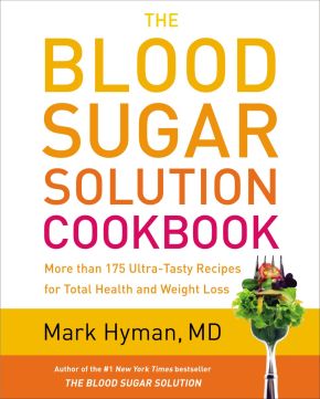 The Blood Sugar Solution Cookbook *Scratch & Dent*