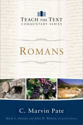 Romans (Teach the Text Commentary Series)