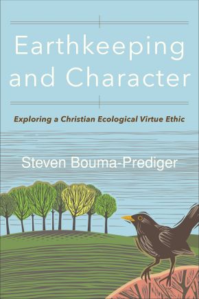Earthkeeping and Character
