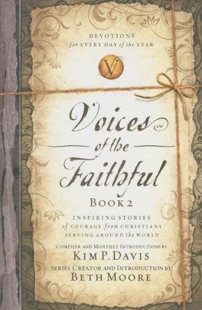 Voices of the Faithful Book 2: Inspiring Stories of Courage from Christians Serving Around the World