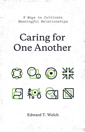 Caring for One Another: 8 Ways to Cultivate Meaningful Relationships