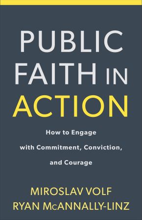 Public Faith in Action: How to Engage with Commitment, Conviction, and Courage *Scratch & Dent*