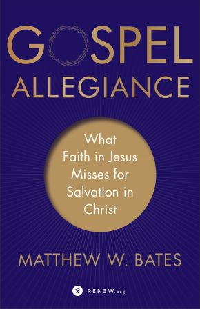 Gospel Allegiance: What Faith in Jesus Misses for Salvation in Christ *Scratch & Dent*