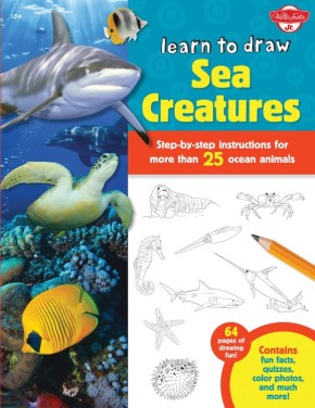 Learn to Draw Sea Creatures: Step-by-step instructions for more than 25 ocean animals - 64 pages of drawing fun! Contains fun facts, quizzes, color photos, and much more!