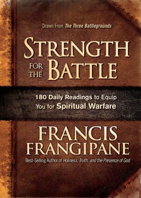Strength for the Battle: Wisdom and Insight to Equip You for Spiritual Warfare