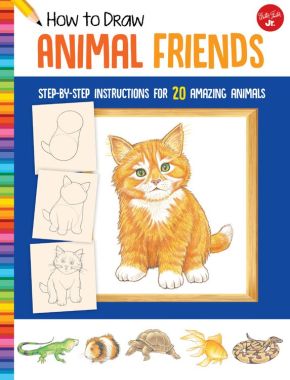 How to Draw Animal Friends: Step-by-step instructions for 20 amazing animals (Learn to Draw)