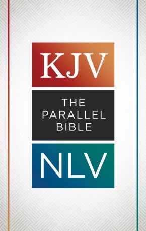 The KJV NLV Parallel Bible *Scratch & Dent*