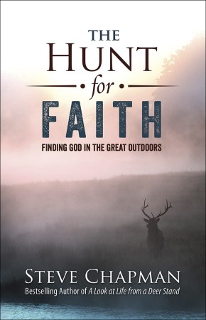 The Hunt for Faith: Finding God in the Great Outdoors