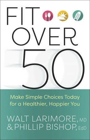 Fit over 50: Make Simple Choices Today for a Healthier, Happier You *Scratch & Dent*