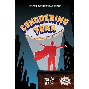 Conquering Fear 52-Week Devotional: For Superhero Kids Ages 10-12