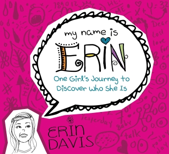 My Name is Erin - Who She Is