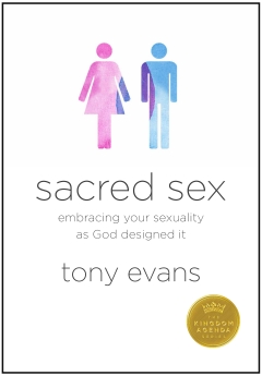 Sacred Sex: Embracing Your Sexuality as God Designed it (The Kingdom Agenda)