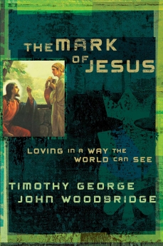 The Mark of Jesus: Loving in a Way the World Can See