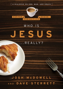 Who is Jesus . . . Really?: A Dialogue on God, Man, and Grace (The Coffee House Chronicles)