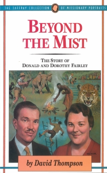 Beyond The Mist: The Story of Donald and Dorothy Fairley (Uqp Poetry)
