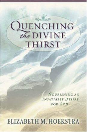 Quenching the Divine Thirst