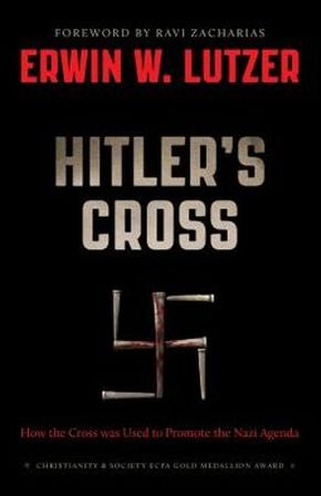 Hitler's Cross: How the Cross was used to promote the Nazi agenda *Scratch & Dent*