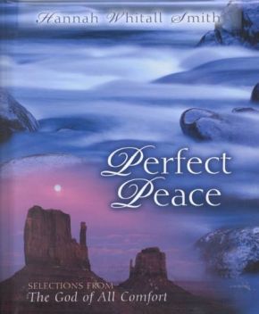 Perfect Peace: Selections from the God of All Comfort