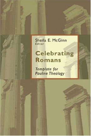 Celebrating Romans: Template For Pauline Theology
