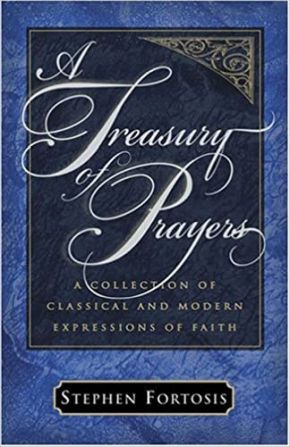 A Treasury of Prayers by Stephen Fortosis