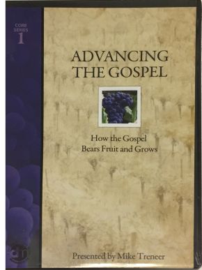 Advancing the Gospel DVD and Study Guide Set: How the Gospel Bears Fruit and Grows