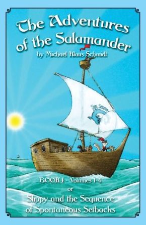The Adventures of the Salamander - Book I - or - Slippy and the Sequence of Spontaneous Setbacks *Scratch & Dent*