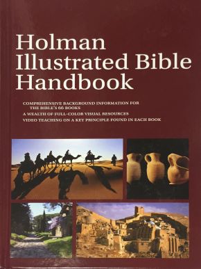 Holman Illustrated Bible Handbook Custom edition for LifeWay Christian Stores