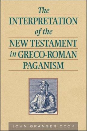 The Intepretation of the New Testament in Greco-Roman Paganism