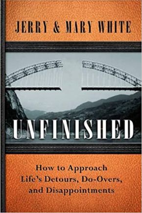 Unfinished: How to Approach Life's Detours, Do-Overs, and Disappointments
