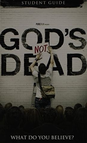 God's Not Dead: What Do You Believe?