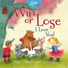 Win or Lose, I Love You! (Lulu and Her Tutu)