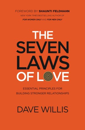 The Seven Laws of Love: Essential Principles for Building Stronger Relationships