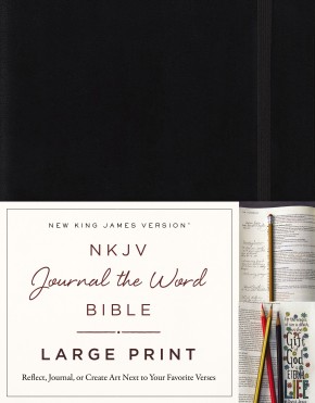 NKJV, Journal the Word Bible, Large Print, Hardcover, Black, Red Letter: Reflect, Journal, or Create Art Next to Your Favorite Verses