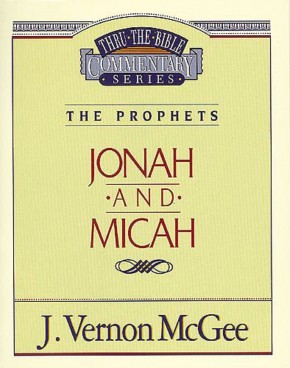 Jonah / Micah (Thru the Bible)